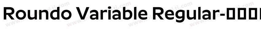 Roundo Variable Regular字体转换